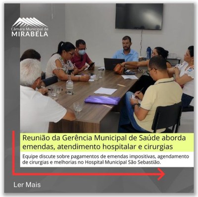 Reunião da Gerência Municipal de Saúde aborda emendas.